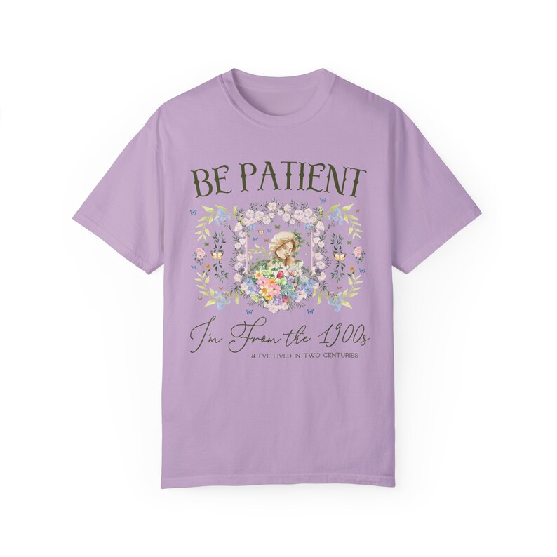 Funny History Shirt: Please Be Patient I'm From the 1900s, Silly Womens History Shirt for Historian Who Loves Classic History, Funny Jokes Orchid