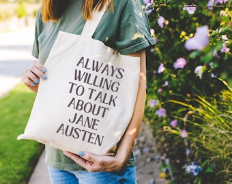 Jane Austen Tote Bag for Regency Romance: Always Willing to Talk About Jane Austen | Funny Bookish History Gift for Literature Teacher