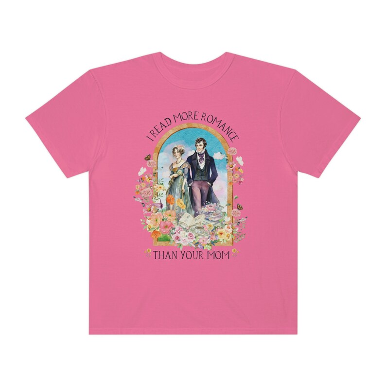 Funny Bookish Tee Shirt for Regency Romance Reader: I Read More Romance Than Your Mom | Floral Book Lover T-Shirt, Historical Romance Gift Crunchberry