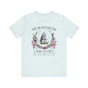 Boho History Black Death Tee Shirt for History Teacher or Friend Who Loves Medieval History, Cottagecore Rat Tee with Flowers, History Major Heather Ice Blue