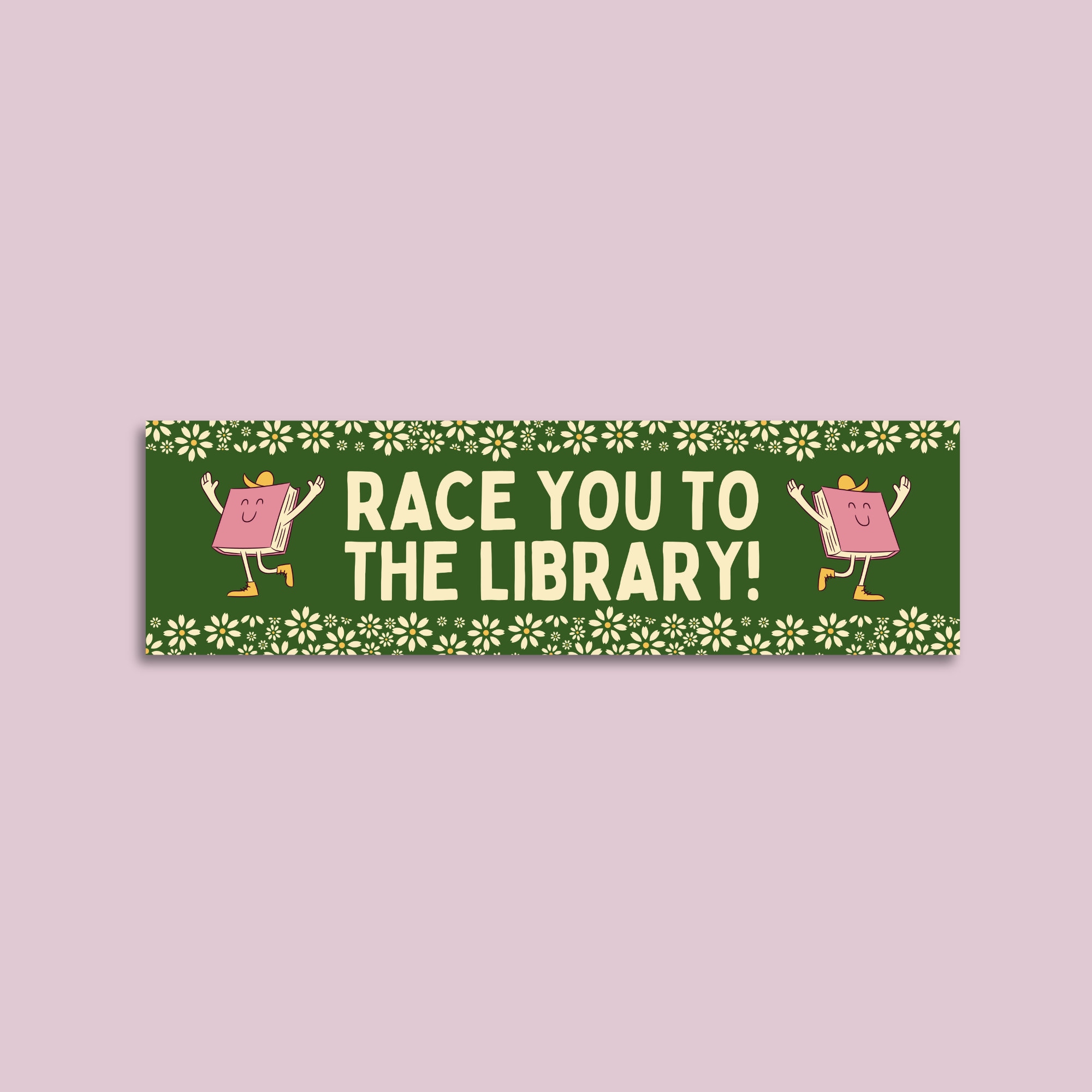 Cute Book Lover Bumper Sticker: Race You To The Library! | Funny Bookish Gift for Reader or Bookworm, Gift for New Driver Who Loves Books