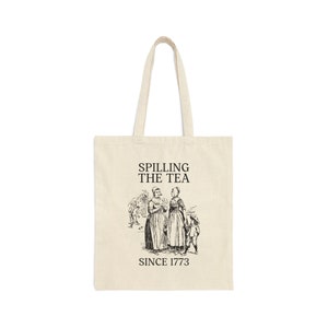 Funny History Tote Bag: Spilling the Tea Since 1773, Cute American History Tote for History Professor, Social Studies Teacher Appreciation image 2