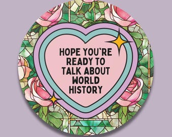 Adesivo floral de história mundial, professor de história do ensino médio, professor de história inglesa, professor de estudos sociais, estudante de história do mundo antigo