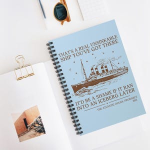 Titanic Maritime History Notebook, Friend Obsessed with the Sinking of the Titanic, Silly Iceberg Joke, History Major, Social Studies Gift