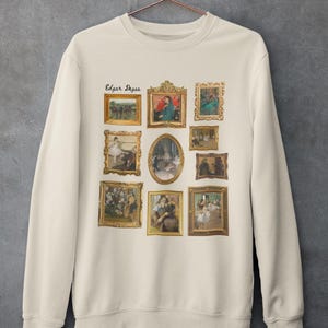 Edgar Degas Art History Sweatshirt: 19th Century French Impressionist Humanities Major Gift, Ballerina Dancer or Historian, Famous Paintings