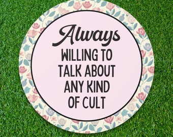Funny History Lover Sticker for Historian Who Loves Interesting Weird History: Always Willing To Talk About Any Kind of Cult, History Buff