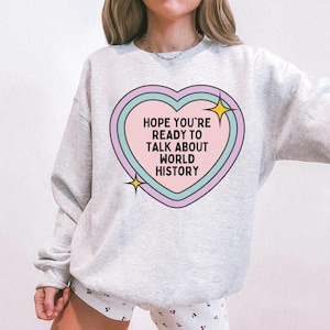 World History Sweatshirt, High School History Teacher, English History Professor, Social Studies Teacher Gift, Ancient World History Major