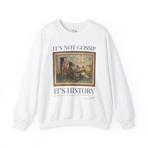 Funny History Sweatshirt for Art Historian, Cute Social Studies Teacher Crewneck, 19th Century Painting by Giovanni Boldini, Women's History White
