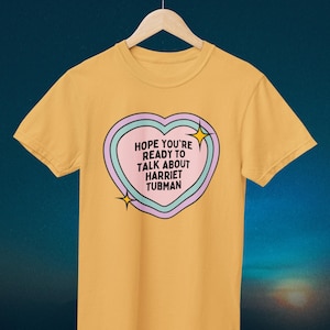 Cute Harriet Tubman Tee Shirt for Women&#39;s History Month, American History Shirt with Heart, Social Studies Teacher Gift, Black History Month