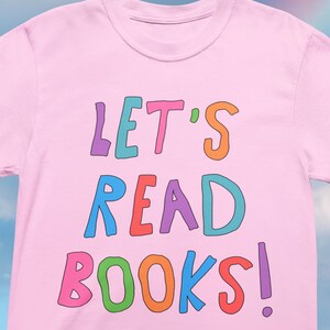 Let's Read Books: Elementary School Librarian or Reading Teacher Tee Shirt for Back to School, Cute Bookish T-Shirt for Romance Reader