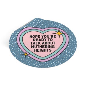 Wuthering Heights by Emily Bronte Sticker: Classic Literature Bookworm Present, Gothic English Literature Teacher, Funny Saying Floral Gift image 3