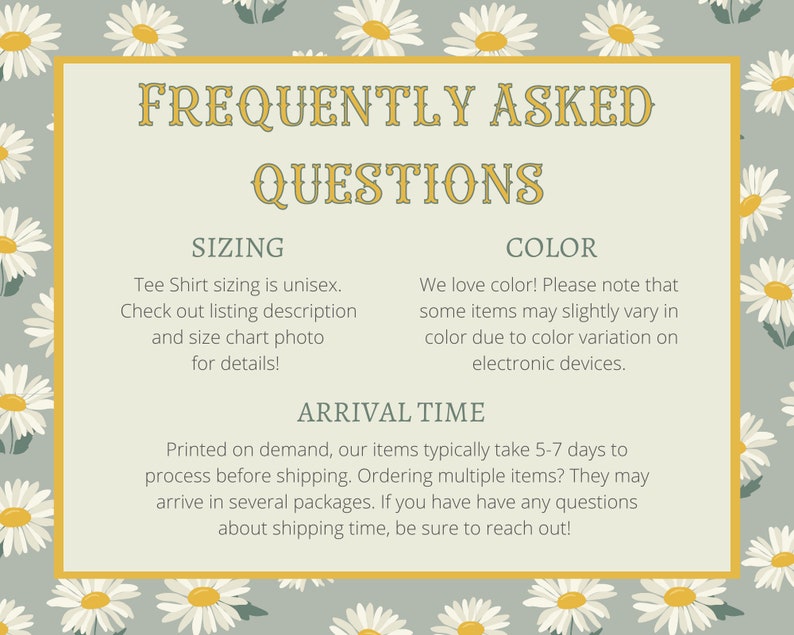 May include: A yellow and white graphic with the text "Frequently Asked Questions" in a yellow box. The graphic includes information about sizing, color, and arrival time for a product.