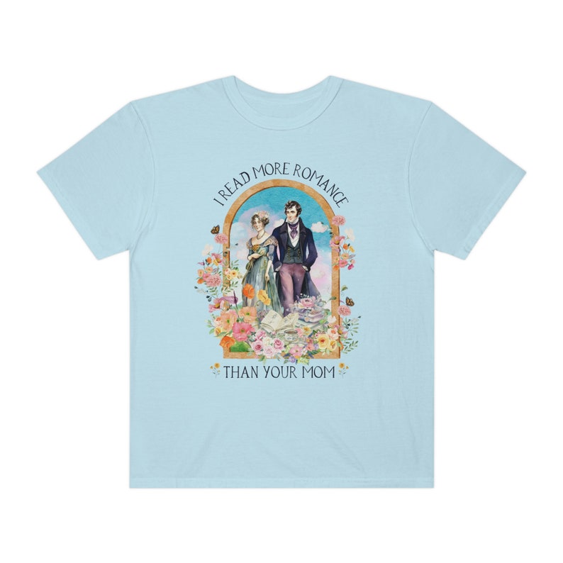 Funny Bookish Tee Shirt for Regency Romance Reader: I Read More Romance Than Your Mom | Floral Book Lover T-Shirt, Historical Romance Gift Chambray