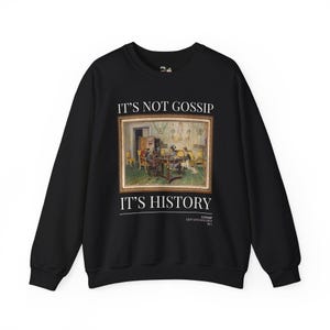 Funny History Sweatshirt for Art Historian, Cute Social Studies Teacher Crewneck, 19th Century Painting by Giovanni Boldini, Women's History Black