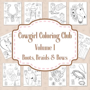 Cowgirl Coloring Club - Volume 1 Boots, Braids & Bows - Western Coloring Book, Cowgirl Coloring Book, Cowboy Coloring Book