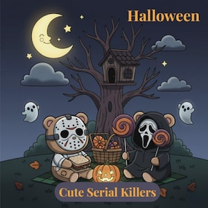 May include: A whimsical Halloween illustration featuring two teddy bears dressed as serial killers. One wears a hockey mask, the other a Ghostface mask. A carved pumpkin, basket of fruit, and lollipops are also present. Text reads "Halloween" and "Cute Serial Killers."