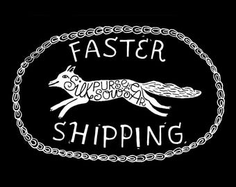 FASTER SHIPPING: Priority Shipping Upgrade Add-On for Silk Purse, Sow's Ear