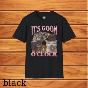it&#39;s goon o&#39;clock funny t-shirt