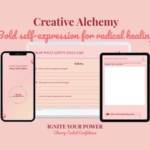 May include: A digital art image with a pink background features a smartphone, tablet, and laptop displaying prompts for self-expression. Text includes "Creative Alchemy" and "Ignite Your Power." The theme is self-discovery and healing.