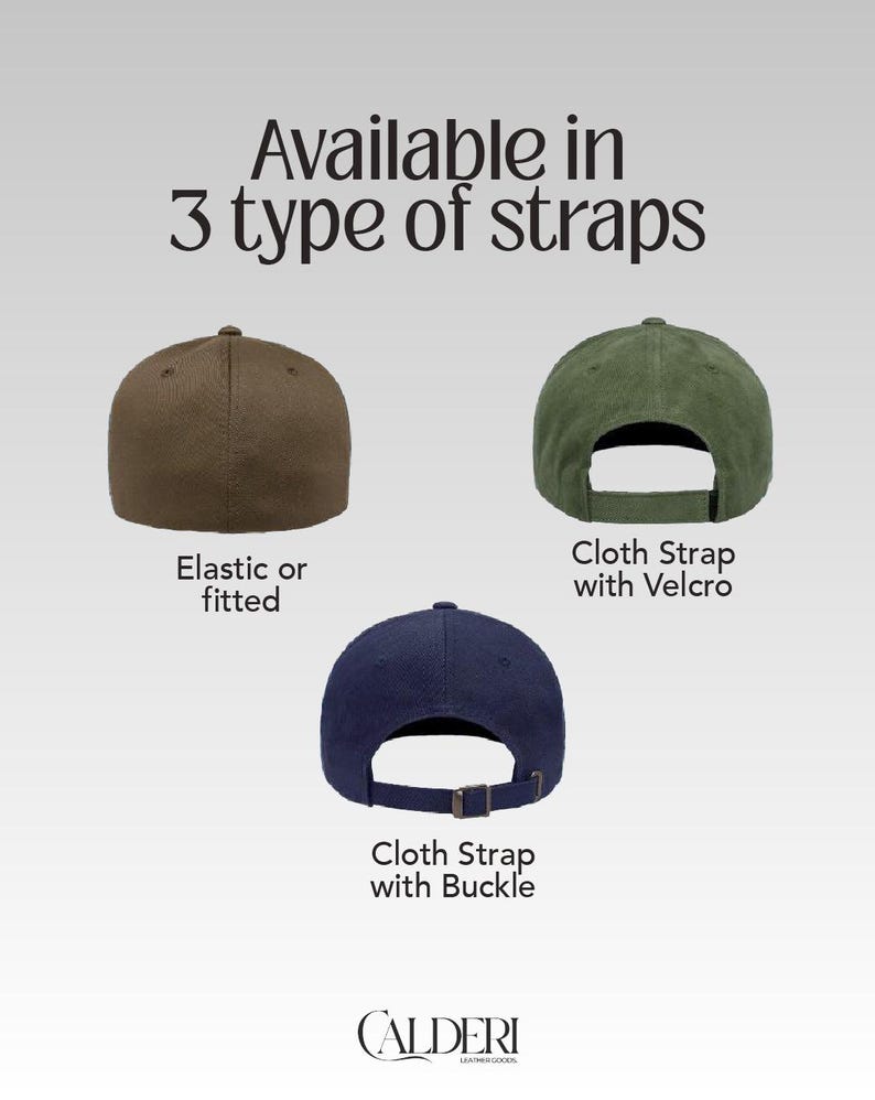 May include: An image displaying three baseball caps in brown, olive green, and navy blue. The caps have different strap types: elastic, Velcro, and buckle. The text "Available in 3 type of straps" is at the top, with the brand logo at the bottom.