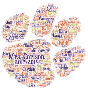 May include: A white floral design with names in various colors, including the text "Mrs. Carlson 2017-2018". The names are arranged to form a flower-like shape, creating a personalized and decorative piece.