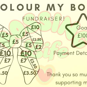 Könnte beinhalten: Eine Fundraising-Grafik mit dem Text „COLOUR MY BOW FUNDRAISER!“ zeigt eine Schleifenkontur, die in Abschnitte mit Beträgen von £2 bis £10 unterteilt ist. Eine Stern-Grafik zeigt ein Ziel von £100 an. Der Text „Vielen Dank für Ihre Unterstützung!“ steht unten.