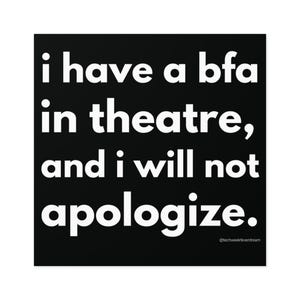 BFA in Theatre Sticker - Funny Actor Vinyl Decal, Theatre Kid, Laptop Sticker, Drama Club, Broadway Humor, Actor Gift, College Theatre