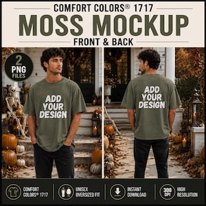 May include: A moss green Comfort Colors 1717 t-shirt shown from the front and back, featuring the text ADD YOUR DESIGN on both sides. The graphic includes labels for 2 PNG files, unisex oversized fit, 300 DPI, and high resolution.