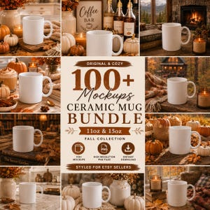 May include: A collection of white ceramic mugs displayed in various autumn-themed settings, including pumpkins, candles, and books. The central text reads: ORIGINAL & COZY 100+ MOCKUPS CERAMIC MUG BUNDLE 11oz & 15oz FALL COLLECTION STYLED FOR ETSY SELLERS.