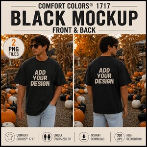 May include: A black Comfort Colors 1717 t-shirt shown from the front and back, featuring the text ADD YOUR DESIGN in a light-colored font. The shirt is an oversized unisex fit, presented as a digital mockup file for custom graphic placement.