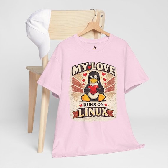 My Love Runs on Linux T-Shirt: Cute Valentine Design with Tux Penguin for Linux Fans