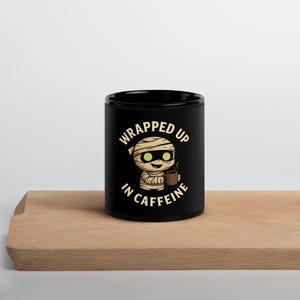 Wrapped In Caffeine - Black Glossy Mug