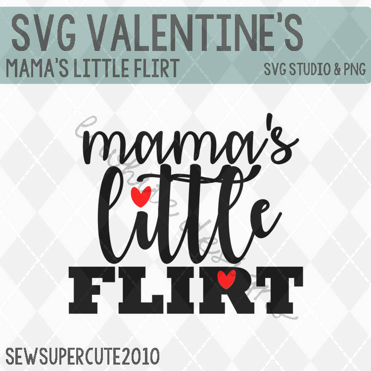 Mama's Little Flirt SVG, STUDIO, and PNG cuttable file