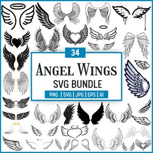 May include: A collection of 34 angel wing designs in various styles, including detailed feather patterns and simple outlines. The image includes the text "Angel Wings SVG Bundle" with file format options.