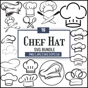 May include: A collection of 16 black and white chef hat designs in various styles. The image includes crossed knives, spoons, and the text "CHEF HAT SVG BUNDLE". Formats include PNG, JPG, SVG, EPS, and AI.