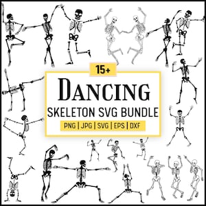 Op de afbeelding: Een verzameling zwart-wit illustraties van dansende skeletten. De afbeelding bevat een gele rechthoek met de tekst "15+ Dancing Skeleton SVG Bundle" en bestandstype-opties: PNG, JPG, SVG, EPS en DXF.