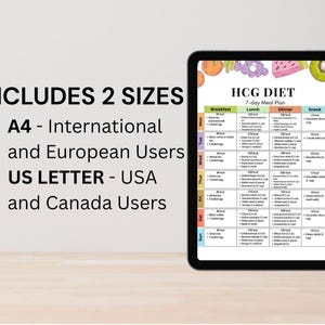May include: A digital tablet displays a 7-day meal plan for the HCG diet, with sections for breakfast, lunch, dinner, and snacks. The tablet includes the text "INCLUDES 2 SIZES" and specifies A4 for international users and US Letter for USA and Canada users.