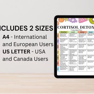 May include: A digital tablet displays a 7-day meal plan titled "Cortisol Detox." The plan includes breakfast, lunch, dinner, and snack options. Text on the screen indicates the plan is available in A4 and US Letter sizes for international and North American users.
