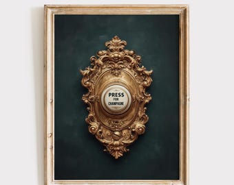 Press For Champagne, Bar Cart Prints, Quote Wall Art (Digital Download)