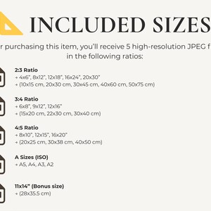 May include: Cream-colored graphic with the text "INCLUDED SIZES" and a yellow triangle. It lists 5 high-resolution JPEG file sizes: 4x6", 8x12", 12x18", 16x24", 20x30", 6x8", 9x12", 12x16", 8x10", 12x15", 16x20", A5, A4, A3, A2, and 11x14".