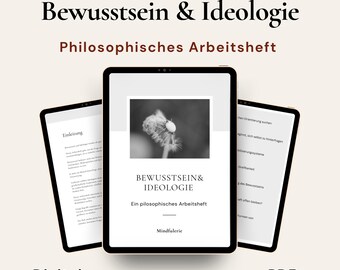 Philosophical workbook on consciousness and ideology. Digital PDF thought experiment.