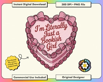 I'm Literally Just A Bookish Girl PNG Sticker: Bookish Girlie Clipart | Pink Kindle Sticker | Romantasy Merch | Coquette Heart Cake Sticker