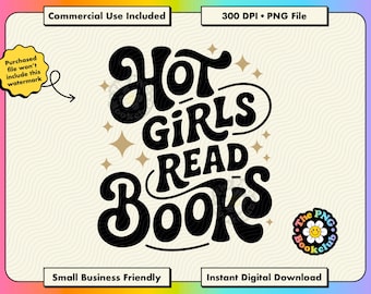 Hot Girls Read Books PNG | Book Lover Stickers ClipArt Designs | Bookish DTF Sublimation PNGs | Kindle Girlie Reader Gifts | Romantasy Merch