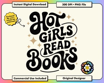 Hot Girls Read Books PNG | Book Lover Stickers ClipArt Designs | Bookish DTF Sublimation PNGs | Kindle Girlie Reader Gifts | Romantasy Merch