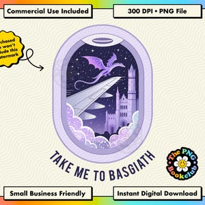 May include: A digital illustration of an aeroplane window frame containing a night sky scene with a purple dragon flying above an aeroplane wing and a castle. The text below the window reads TAKE ME TO BASGIATH in a dark purple sans-serif font.