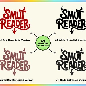 May include: A graphic design featuring the text "SMUT READER" in four different versions: red, white, muted red, and black. Each version includes a devil horn design above the text and an arrow pointing down.
