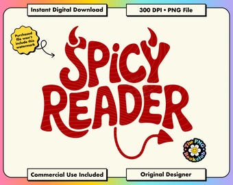 Spicy Reader PNG: Trendy Bookish Quote Clipart Instant Download | Aesthetic Book Lover Merch | Spicy Booktok Stickers | Smut Romantasy PNG
