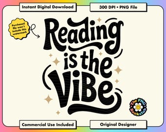 Reading Is The Vibe: Bookish PNG Stickers | Book Lovers Quote Clipart | Kindle Stickers | Bookworm PNG | Romantasy Gifts | Book Reader Merch
