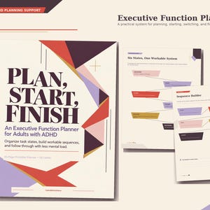 Könnte beinhalten: Ein Planer für exekutive Funktionen mit cremefarbenem Einband und geometrischen Formen in Rot, Lila und Hellblau. Der Text lautet: PLAN, START, FINISH, An Executive Function Planner for Adults with ADHD. Zwei Innenseiten zeigen Flussdiagramme.
