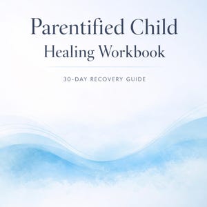 May include: A workbook titled "Parentified Child Healing Workbook" with the subtitle "30-Day Recovery Guide." The cover features a gradient blue watercolor design with flowing lines. The copyright notice for 2026 Calm Within Store is at the bottom.